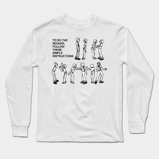 How to Reggae Dance Long Sleeve T-Shirt